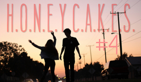 H.O.N.E.Y.C.A.K.E.S #4