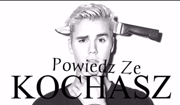 Powiedz że kochasz #34