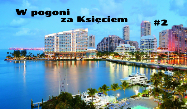 W pogoni za Księciem #2