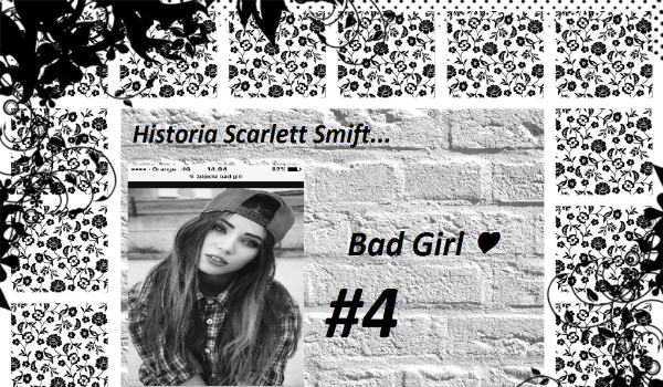 Historia Scarlett Smift… #4