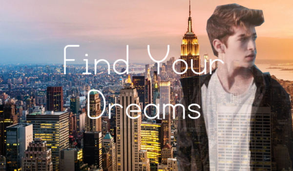 Find Your Dreams  #PROLOG