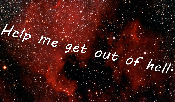 Help me get out of hell. cz6