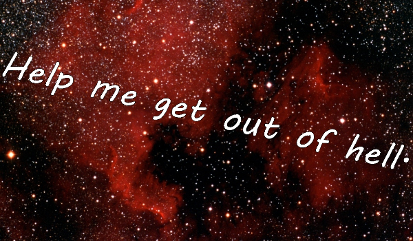 Help me get out of hell. cz.8