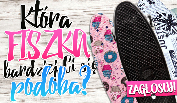 Która fiszka bardziej Ci się podoba?