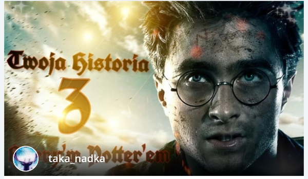Twoja Historia z Harry’m Potter’em #11
