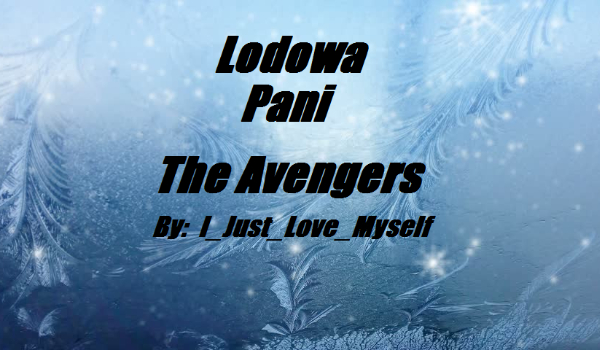 Lodowa Pani – The Avengers – #Prolog
