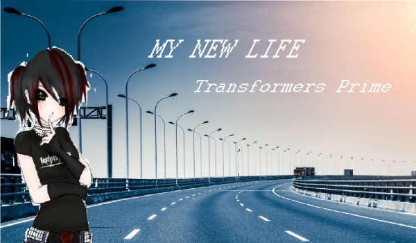 My New Life-Transformers Prime IV