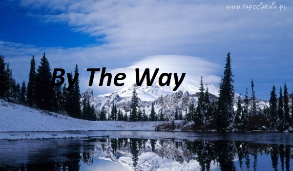 By The Way#7