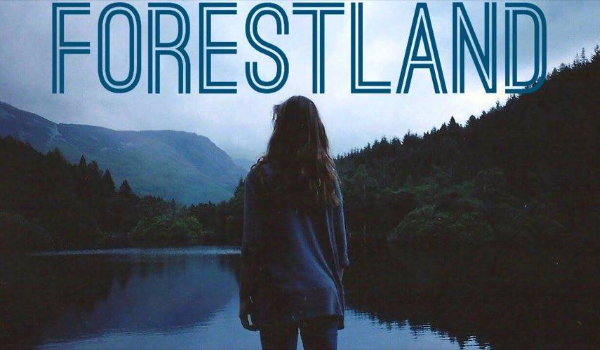 Forestland – Część III