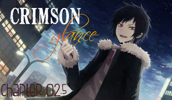 Crimson glance ×Chapter×02.5×