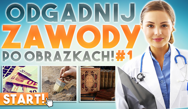 Odgadnij zawody po obrazkach! #1