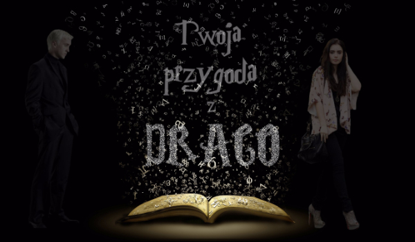 Twoja przygoda z Draco #12