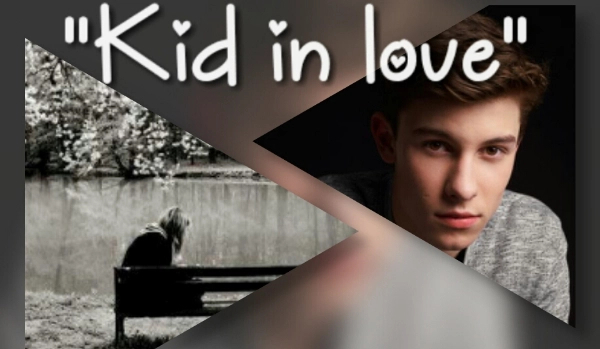 Kid In Love #9