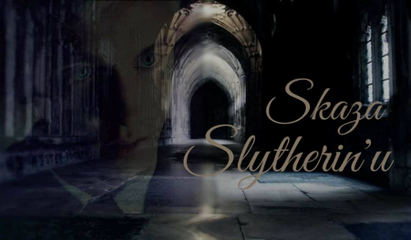 Skaza Slytherin’u #5