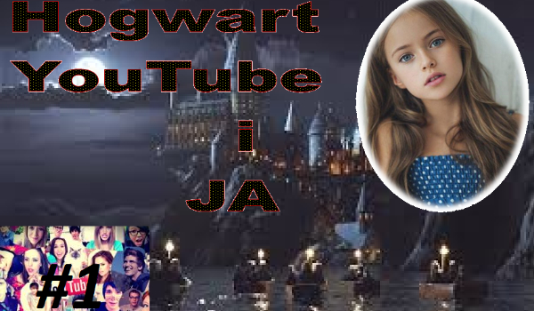 Hogwart, YouTube i Ja #1