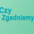 CzyZgadniemy...