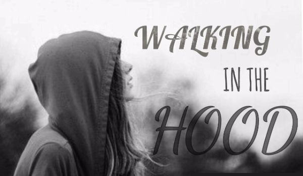 Walking in the hood…- Moja creepypasta