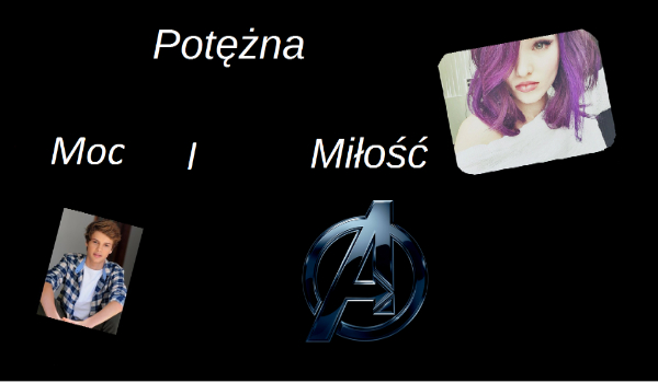 Potężna Moc i Miłość #7