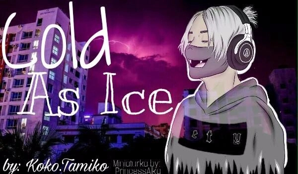Cold as Ice – #2