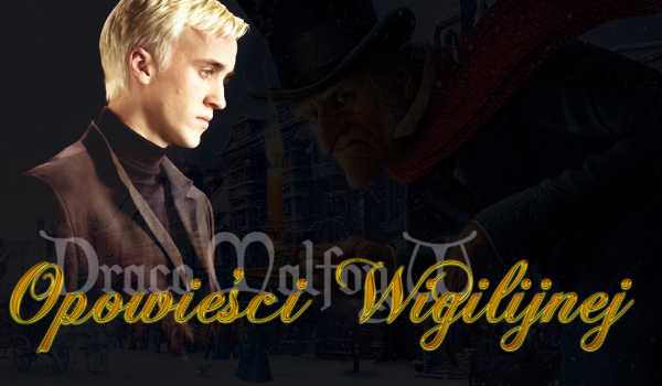Draco Malfoy w Opowieści Wigilijnej