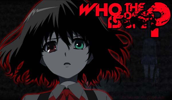 Another- Who is the DEAD one? #4