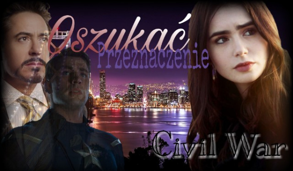 Oszukać Przeznaczenie#6 Civil War