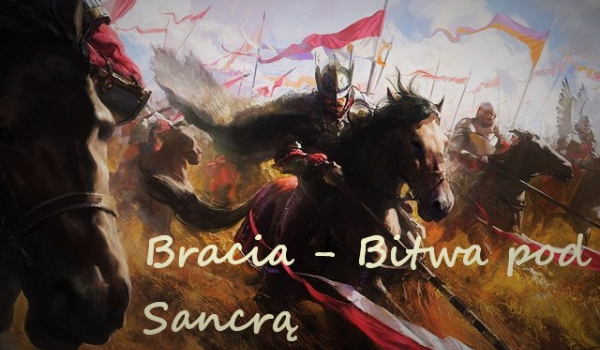 Bracia – Prolog – Bitwa pod Sancrą
