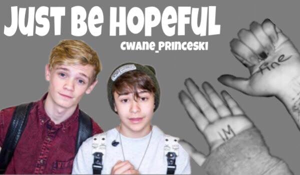 Just be hopeful #1 – Mia