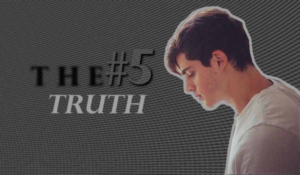 THE TRUTH – część piąta.