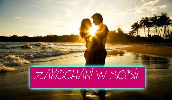 Zakochani w sobie #2