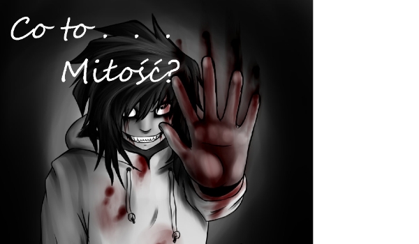 Co to… Miłość? #1