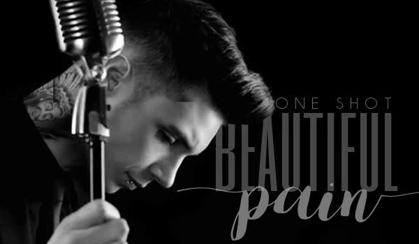 Beautiful Pain – One Shot