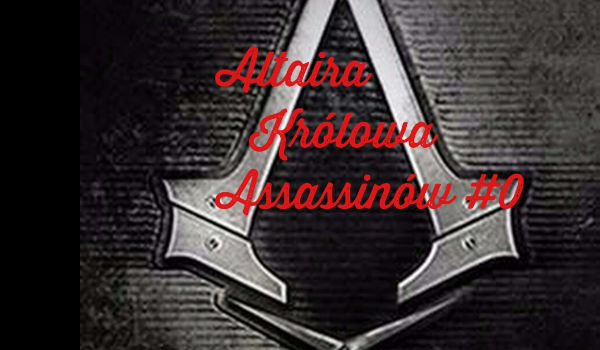 Altaïra Królowa Assassinów #1