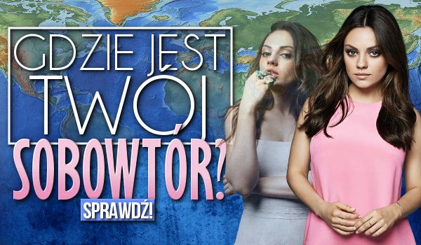 Gdzie jest Twój sobowtór?