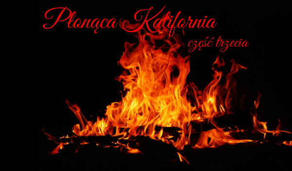 Płonąca Kalifornia #3