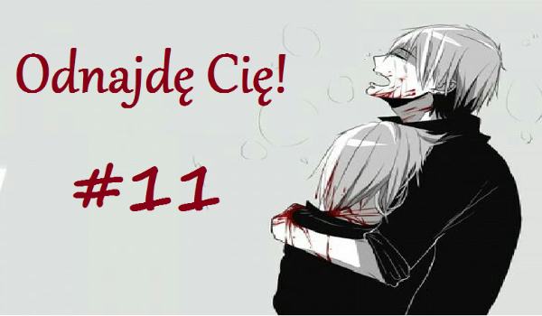 Odnajdę Cię! (Silent Scream 2) #11