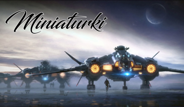 Miniaturki : .Tajemnicza.