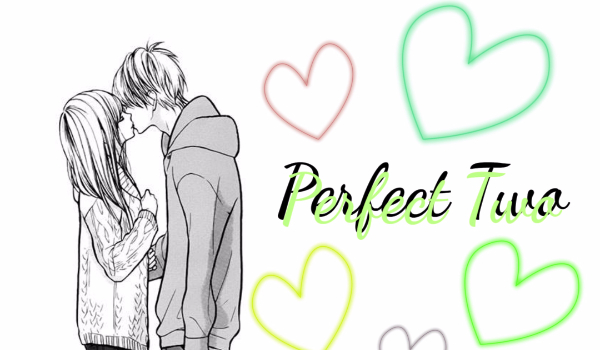 Perfect Two #6