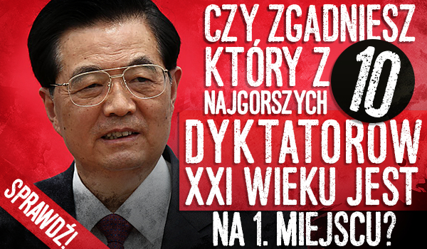 Czy zgadniesz, który z 10 najgorszych dyktatorów XXI wieku jest na 1. miejscu?