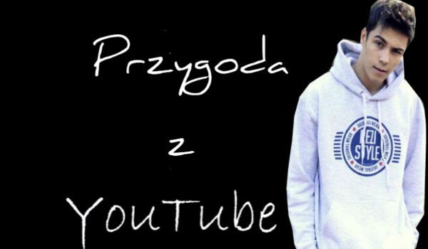 Przygoda z YouTube #5