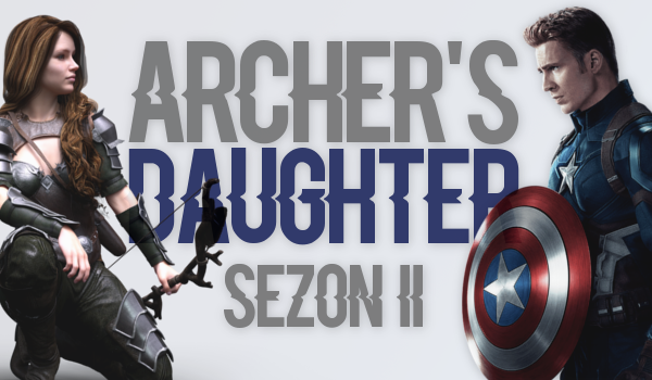 Archer’s daughter #5 sezon II