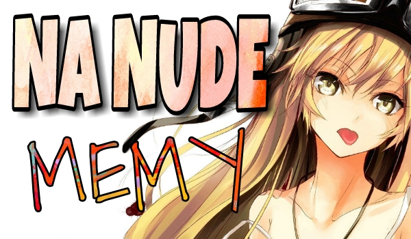 Na nude MEMY #22