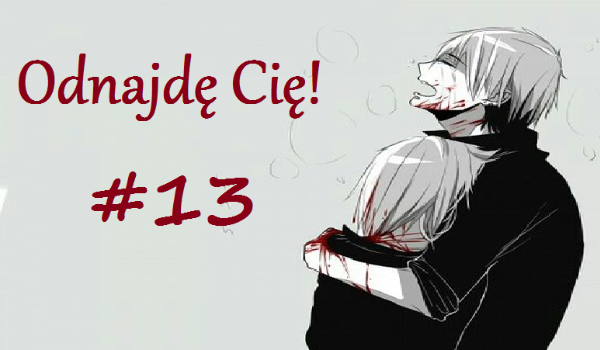 Odnajdę Cię! (Silent Scream 2) #13
