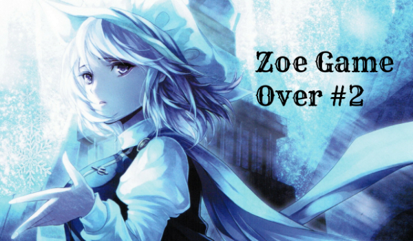 Zoe Game Over #2 – Kara..