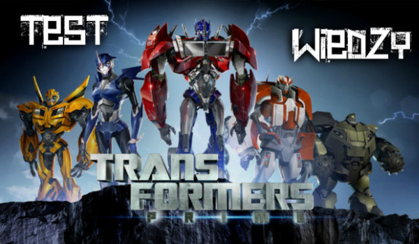 Test wiedzy o Transformers Prime.