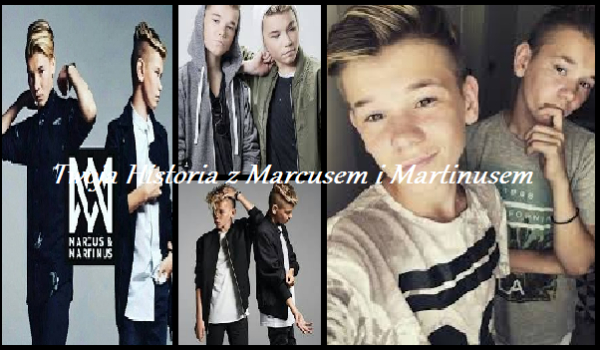 Twoja Historia z Marcusem i Martinusem #1