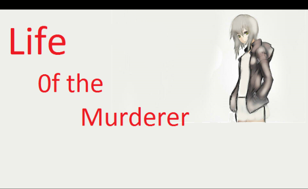 Life of the murderer #5