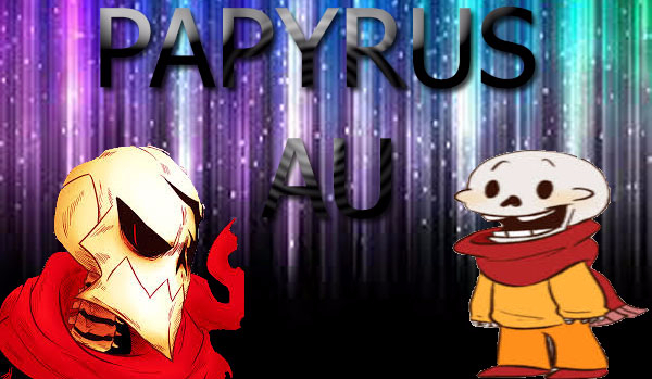 Czy rozpoznasz Papyrusa z różnych AU?