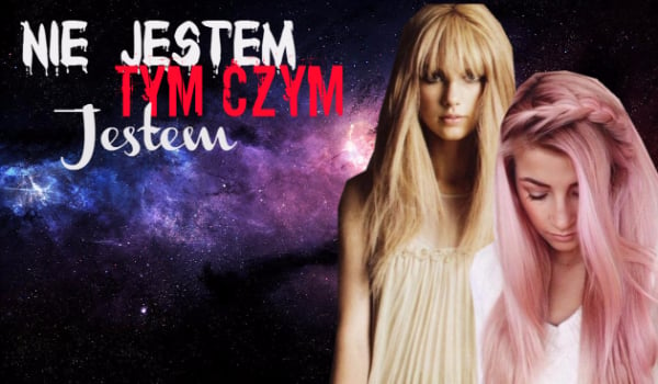 Nie jestem tym czym jestem… #PROLOG