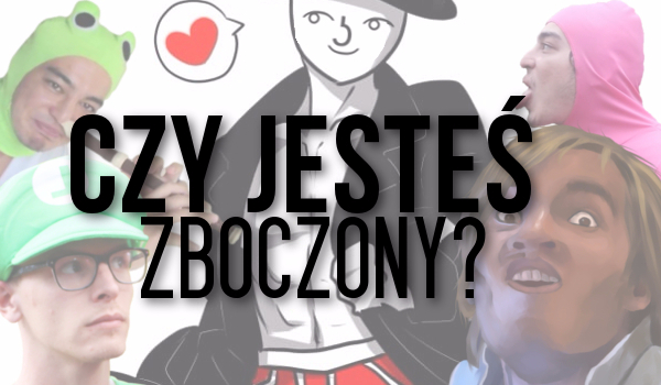 Czy Jesteś Zboczony 6137